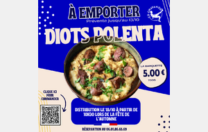 Vente Ă emporter - Diots et Polenta - 18 octobre